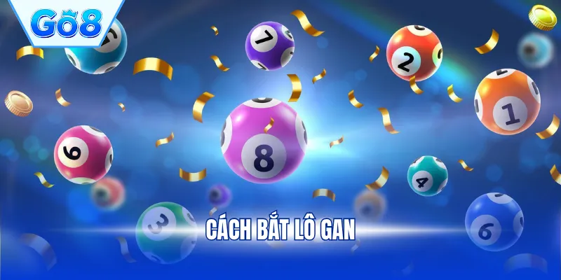 cách bắt lô gan